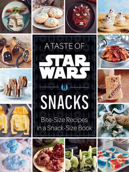 Title details for A Taste of Star Wars: Snacks by Insight Editions - Available